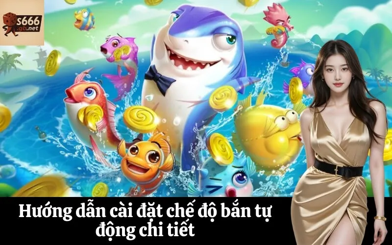 Hướng dẫn cài đặt chế độ bắn tự động chi tiết