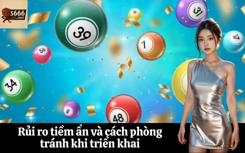 Rủi ro tiềm ẩn và cách phòng tránh khi triển khai